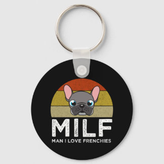 MILF - Man I Love Frenchies Key Ring