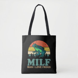 MILF Man I Love Frogs Funny Amphibian Frog Lovers  Tote Bag