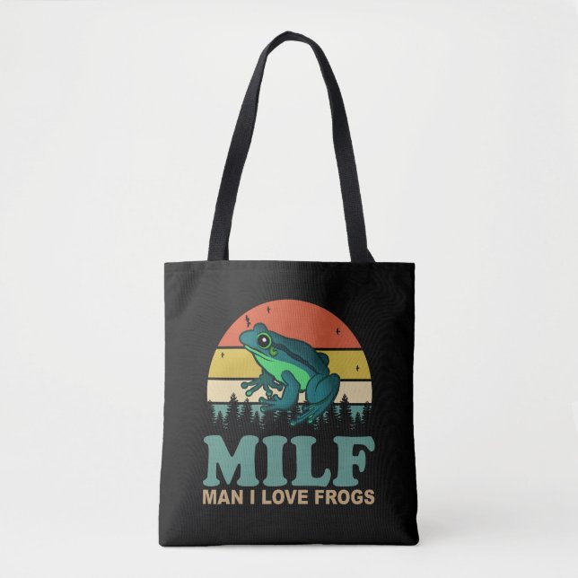MILF Man I Love Frogs Funny Amphibian Frog Lovers  Tote Bag (Front)