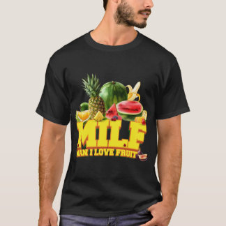 MILF - Man I Love Fruit - Fruits Vegetarian Vegan T-Shirt