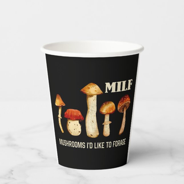 Milf Mushrooms I'd Like To Forage, Funny Mushroom Paper Cups (Back)