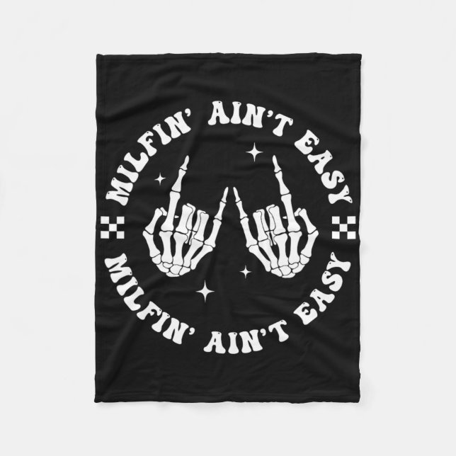 Milfin Aint Easy Funny Milf Groovy Mum Aunt Skelet Fleece Blanket (Front)