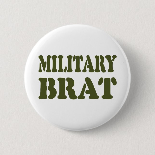 MILITARY BRAT 6 CM ROUND BADGE (Front)