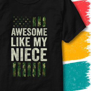 Military Camo American Flag Awesome Like My Niece T-Shirt