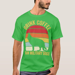 Military Dog Trainer Drink Coffee K9 Vintage T-Shirt