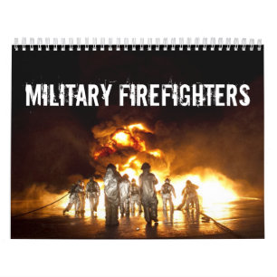 Military Firefighters  Calendar