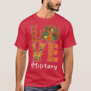 Military Love Thanksgiving Leopard Turkey Autumn F T-Shirt