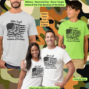Military - Memorial Day Never Forget Free & Brave T-Shirt