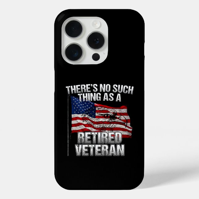 Military - No Such Thing as Retired Veteran Case-Mate iPhone Case (Back)