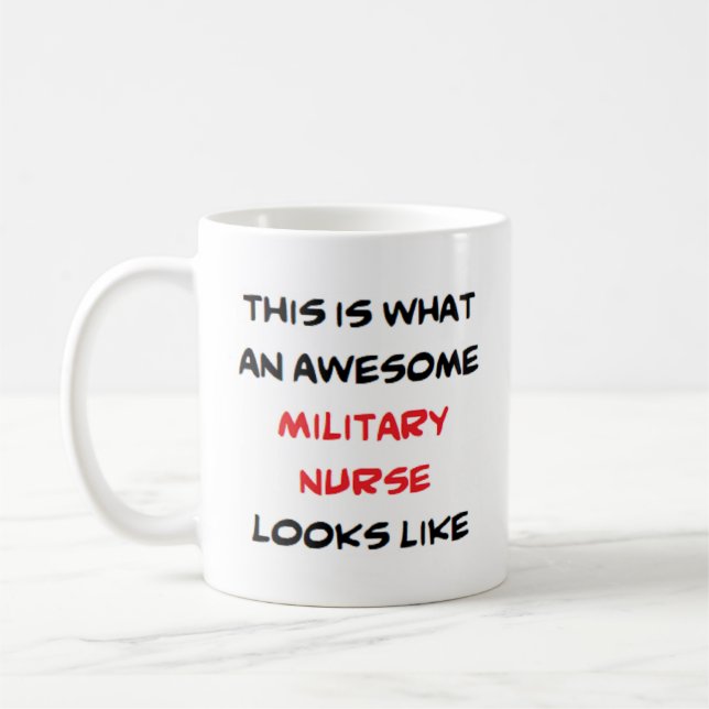 military nurse, awesome coffee mug (Left)