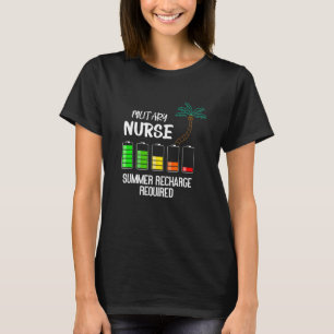 Military Nurse Summer Vacation Recharge - Funny Nu T-Shirt