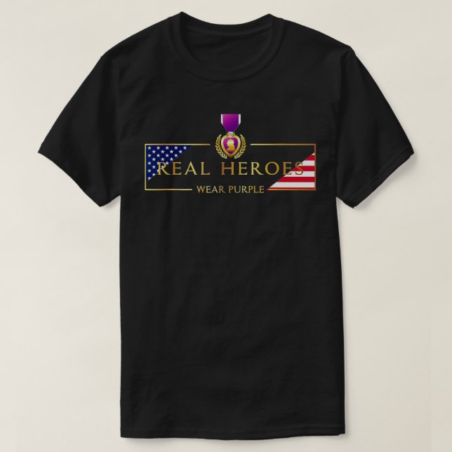 Military Purple Heart Real Heroes Wear Purple  T-Shirt (Design Front)