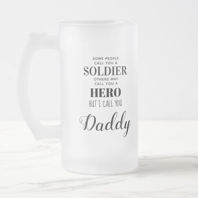 Military Soldier Hero Daddy Fathers Day Photo Frosted Glass Beer Mug (Left)