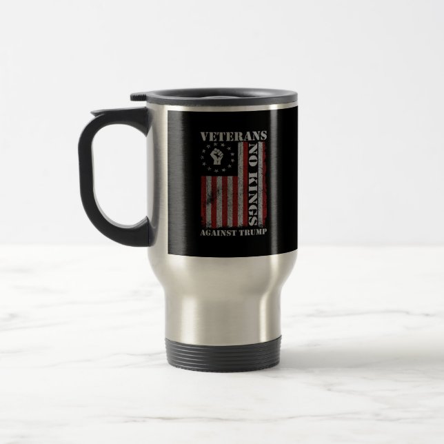 Military Veterans Protest USA Flag No Kings Americ Travel Mug (Left)