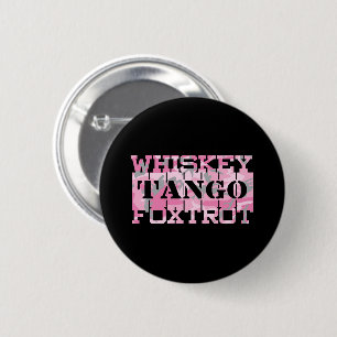 Military Whiskey Tango Foxtrot Pink Camo 6 Cm Round Badge