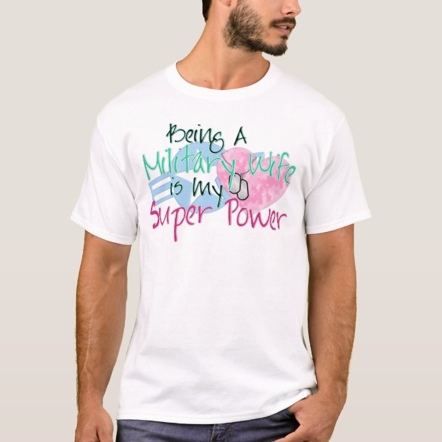 Military Wife Super Power T-Shirt (Front)