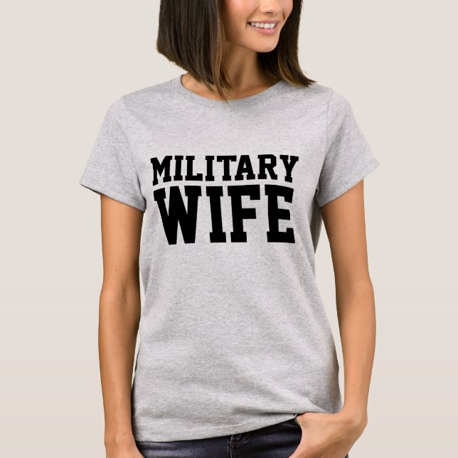 MILITARY WIFE T-shirts (Front)