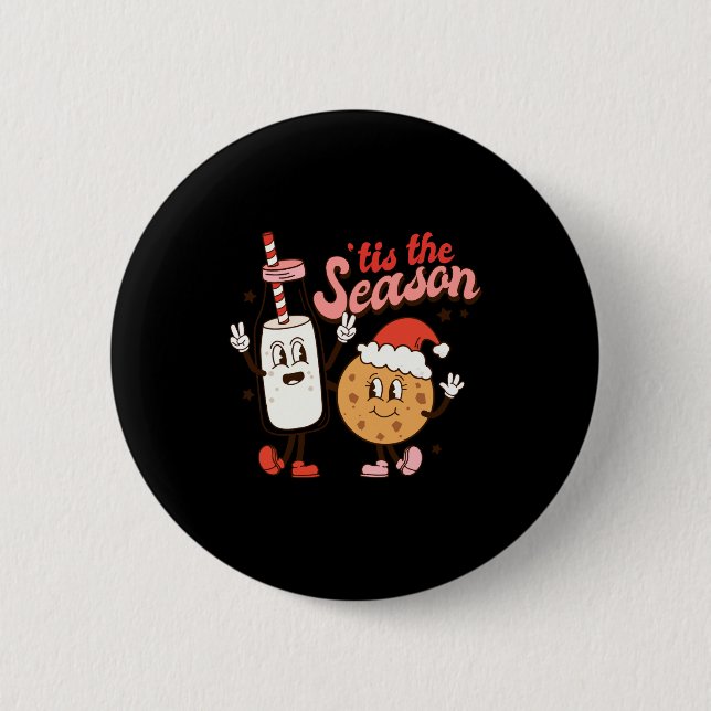 Milk And Cookies Tis The Season Holiday  6 Cm Round Badge (Front)