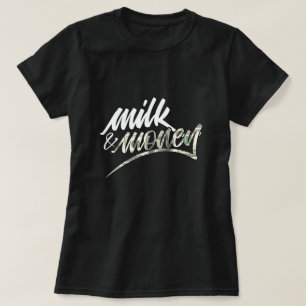 Milk and Money T-Shirt