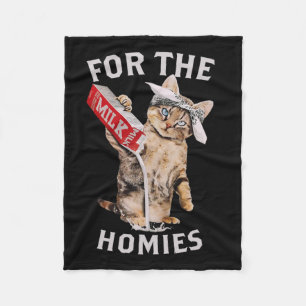 Milk Cat For The Homies Fleece Blanket