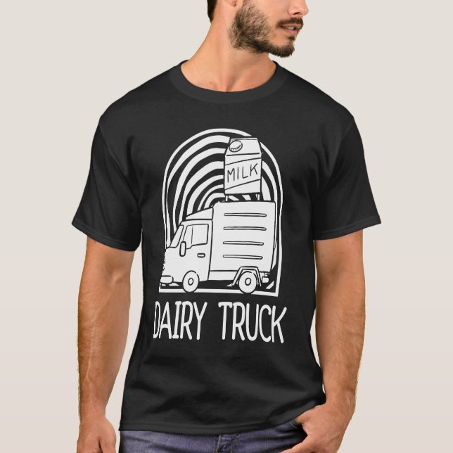 Milk Dairy Cow  Farmer Farm Farming Milk Truck T-Shirt (Front)