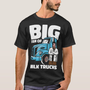 Milk Farm Dairy  Cow Farming Farmer Milk Truck T-Shirt