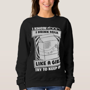 Milk Girl Farm Dairy Farmer  Farming Cow Milk Sweatshirt