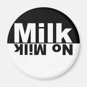 Milk/No Milk Magnet