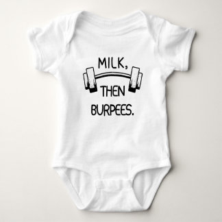 Milk Then Burpees, Funny Baby Gift, Gym & Crossfit Bodysuit