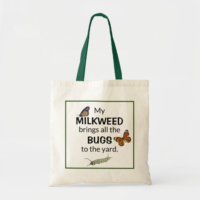 Milkweed Brings Bugs to the Yard Butterfly Tote (Front)