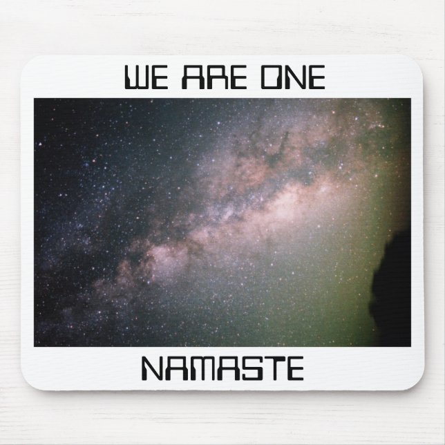 milky-way-galaxy-20081029-915, WE ARE ONE, NAMASTE Mouse Mat (Front)