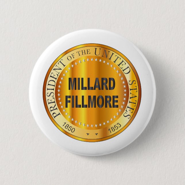 Millard Fillmore Gold Metal Stamp 6 Cm Round Badge (Front)