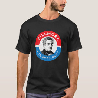 Millard Fillmore Shirt President Political Campaig