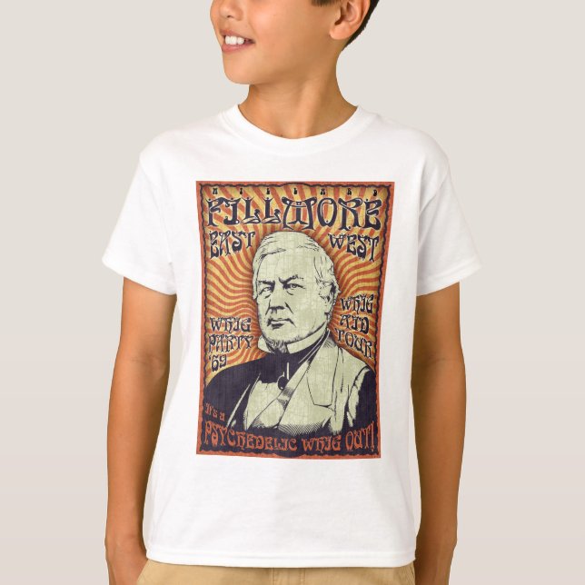 Millard Fillmore - Whig Out! T-Shirt (Front)