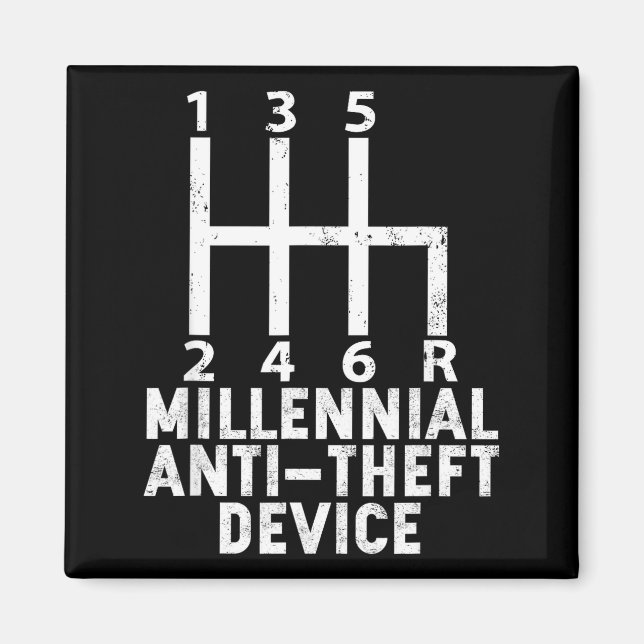 Millennial Anti Theft Device _ Funny Stick Shift  Magnet (Front)