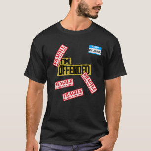 Millennial Candy, Funny I'm Offended Fragile Mille T-Shirt