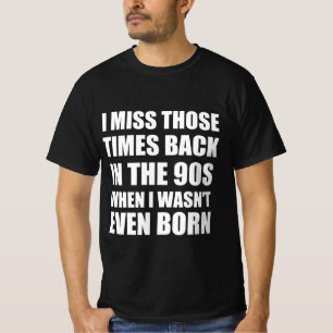 Millennial funny quotes T-Shirt