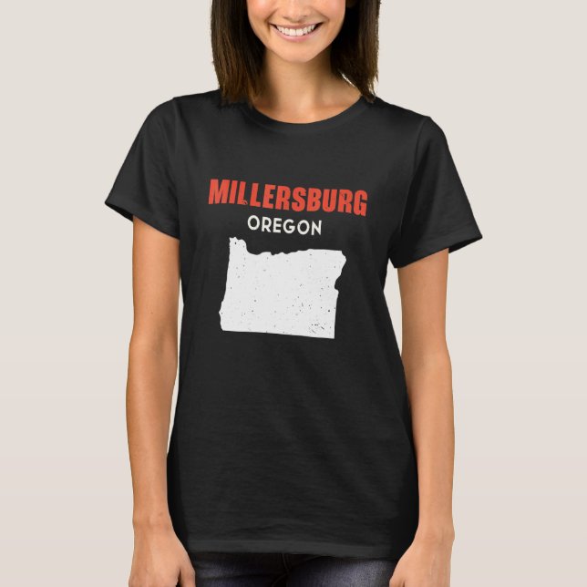 Millersburg Oregon USA State America Travel Oregon T-Shirt (Front)