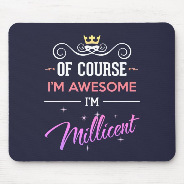 Millicent Of Course I'm Awesome Name Mouse Mat (Front)