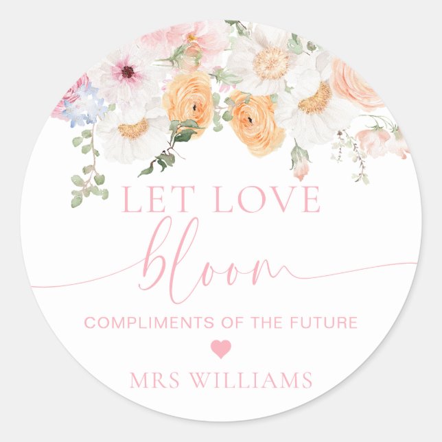 Millie Floral Let Love Bloom Favour Classic Round Sticker (Front)