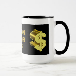 Million Dollar Mug