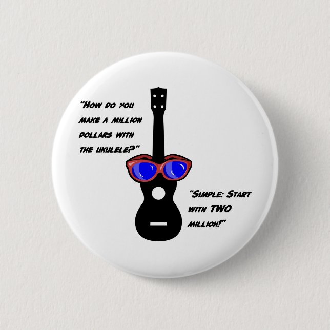 Million Dollar Uke 6 Cm Round Badge (Front)