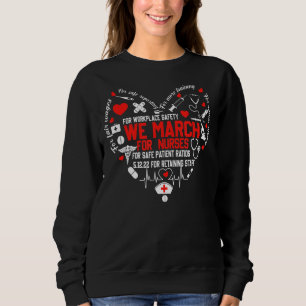 Million Nurse March Nursing Nurse Life We March Fo Sweatshirt