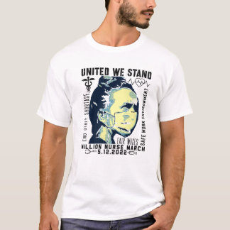 Million Nurse March United Nurse March May 12 2022 T-Shirt