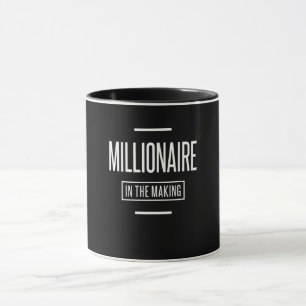 Millionaire in The Making Motivational Entrepreneu Mug