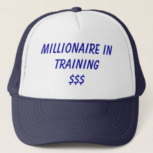 Millionaire in Training$$$ Trucker Hat