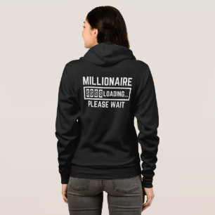 Millionaire Loading Please Wait Hoodie