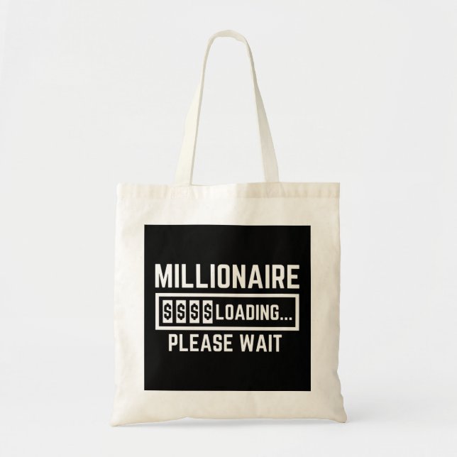 Millionaire Loading Please Wait Tote Bag (Front)