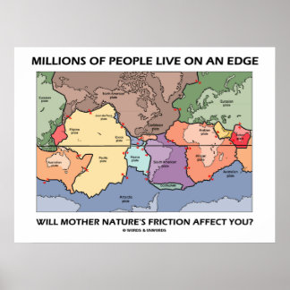 Millions Of People Live On An Edge (Earth Science) Poster