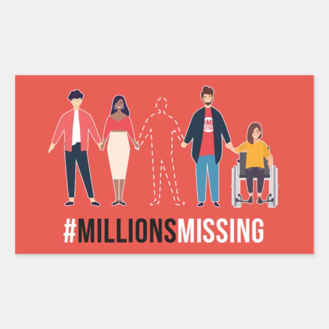 #MillionsMissin people sticker (Front)